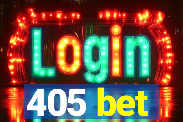 405 bet